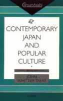 Contemporary Japan and Popular Culture