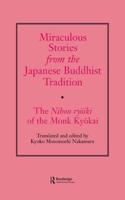 Miraculous Stories from the Japanese Buddhist Tradition : The Nihon Ryoiki of the Monk Kyokai