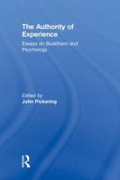 The Authority of Experience : Readings on Buddhism and Psychology