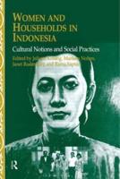 Women and Households in Indonesia : Cultural Notions and Social Practices