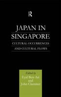 Japan in Singapore : Cultural Occurrences and Cultural Flows