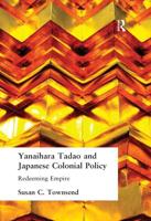 Yanaihara Tadao and Japanese Colonial Policy