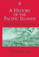 A History of the Pacific Islands : Passages through Tropical Time