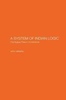 A System of Indian Logic: The Nyana Theory of Inference