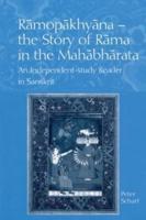 Ramopakhyana - The Story of Rama in the Mahabharata: A Sanskrit Independent-Study Reader