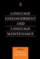 Language Endangerment and Language Maintenance : An Active Approach