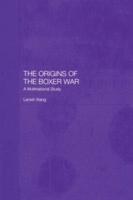 The Origins of the Boxer War: A Multinational Study