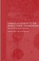 China's Accession to the World Trade Organization : National and International Perspectives
