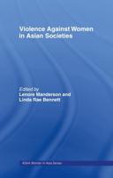 Violence Against Women in Asian Societies : Gender Inequality and Technologies of Violence