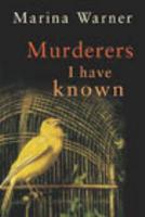 Murderers I Have Known and Other Stories