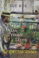 The Private Lives of the Impressionists