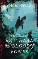 The Tale of Raw Head and Bloody Bones