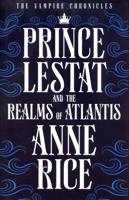 Prince Lestat and the Realms of Atlantis