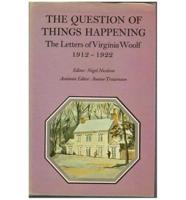 The Letters of Virginia Woolf. Vol. 2 1912-1922. The Question of Things Happening