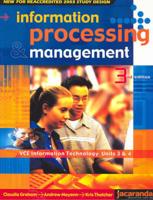 Information Processing & Management: Vce It Units 3&4 3E