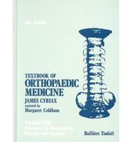Textbook of Orthopaedic Medicine. Vol.2 Treatment by Manipulation, Massage and Injection