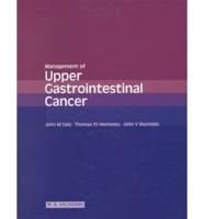 Management of Upper Gastrointestinal Cancer