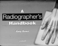 A Radiographer's Handbook