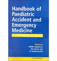 Handbook of Paediatric Accident and Emergency Medicine