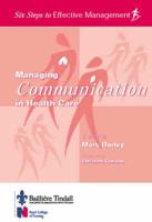 Managing Communication in Health Care