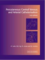 Percutaneous Central Venous and Arterial Catheterisation
