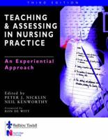 Teaching and Assessing in Nursing Practice
