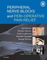 Peripheral Nerve Blocks and Perioperative Pain Relief