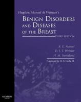 Hughes, Mansel & Webster's Benign Disorders and Diseases of the Breast