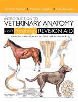 Introduction to Veterinary Anatomy and Physiology Revision Aid
