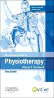 The Concise Guide to Physiotherapy. Volume 2 Treatment