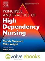 Principles and Practice of High Dependency NursingText and Evolve eBooks Package