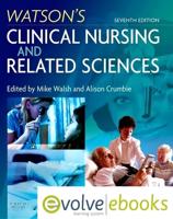 Watson's Clinical Nursing and Related Sciences Text and Evolve eBooks Package