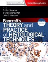 Bancroft's Theory and Practice of Histological Techniques