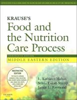 Krause's Food & The Nutrition Care Process - Middle Eastern Edition