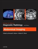 Grainger & Allison's Diagnostic Radiology. Abdominal Imaging