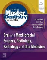 Master Dentistry. Volume One Oral and Maxillofacial Surgery, Radiology, Pathology and Oral Medicine