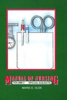 Manual of Nursing. Vol. 2 Special Subjects