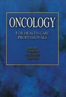 Oncology for Health-Care Professionals