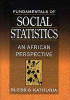 Fundamentals of Social Research Methods. An African Perspective