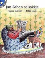 Jan Saban Se Sokkies. Vlak 3 Gr 2: Leesboek