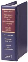 Jones and Buckle: The Civil Practice of the Magistrates' Courts in South Africa. Vol 2 The Rules