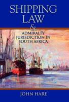 Shipping Law and Admiralty Jurisdiction in South Africa