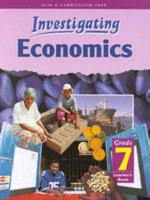 Investigating Economics. Gr 7: Learner's Book