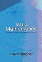 Basic Mathematics. A Revision Primer for Management Students