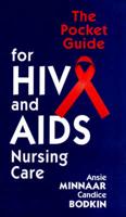 The Pocket Guide for HIV & AIDS Nursing Care