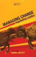 Managing Change, Negotiating Conflict