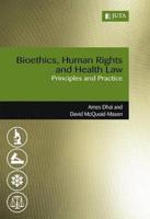 Bioethics, Human Rights & Health Law