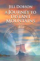 A Journey to Distant Mountains