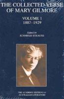 The Collected Verse of Mary Gilmore. V. 1 1887-1929