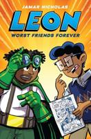 Leon: Worst Friends Forever (Leon the Extraordinary #2)